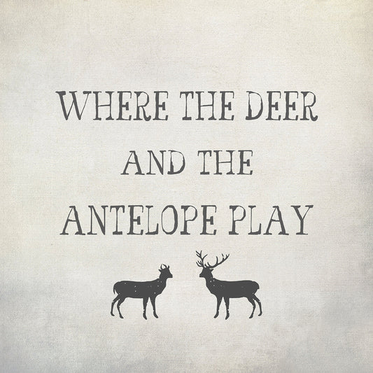 Where the Deer and Antelope