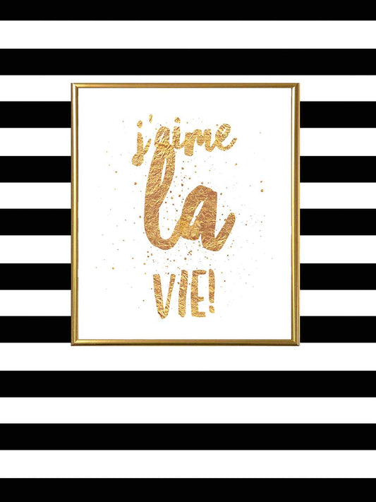 Glam Quotes I Love Life 18x24